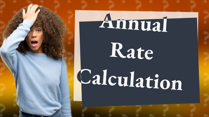 Annual Rate Calculation