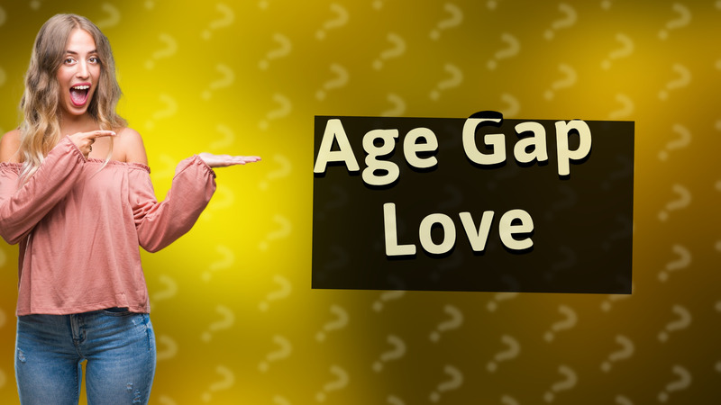 Age Gap Love