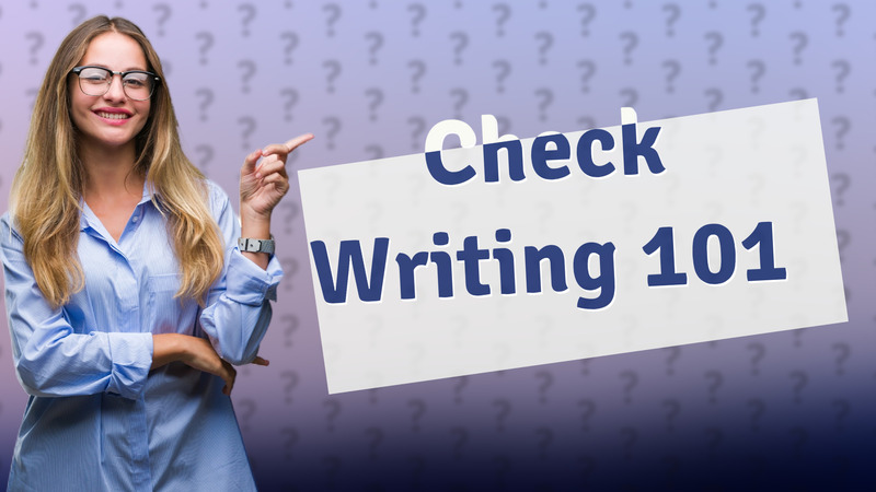 Check Writing 101