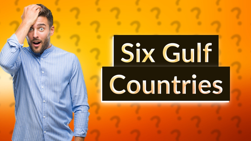 Six Gulf Countries