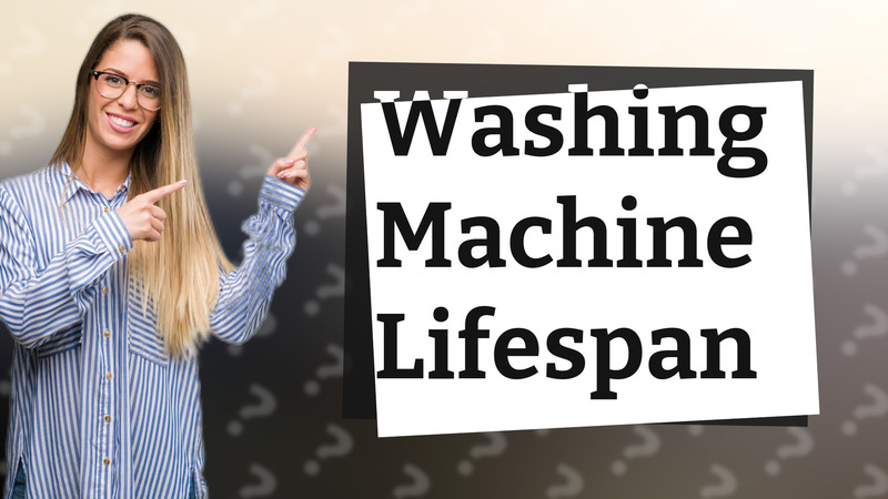 Washing Machine Lifespan