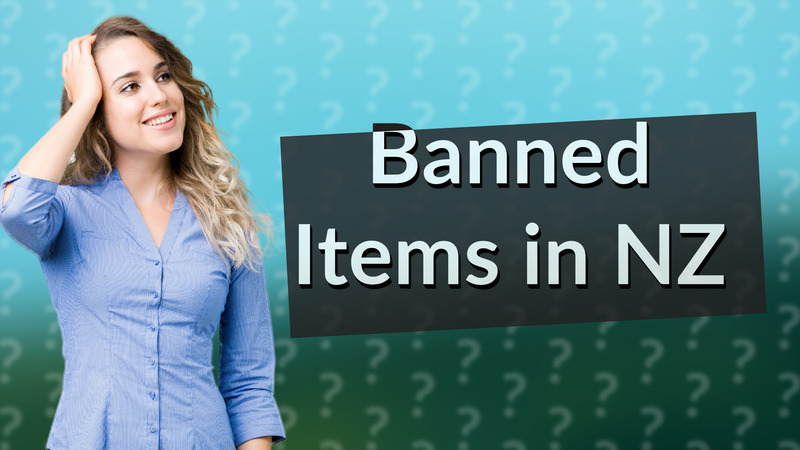 Banned Items in NZ