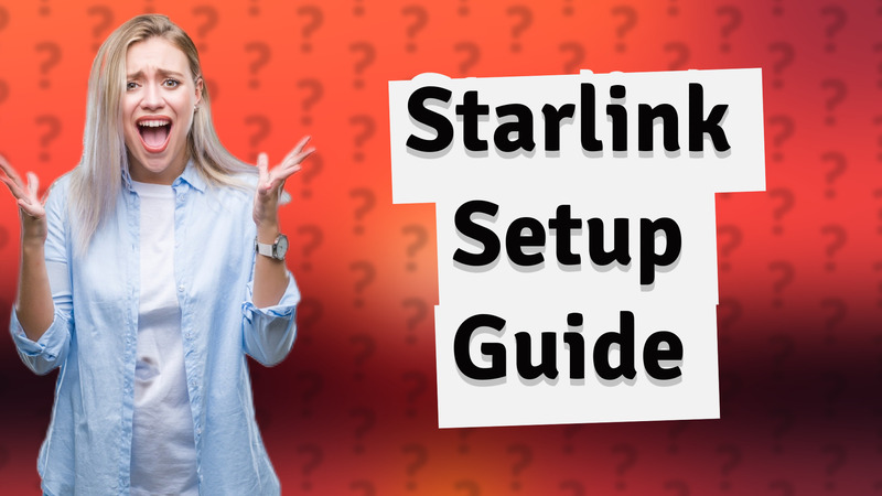 Starlink Setup Guide