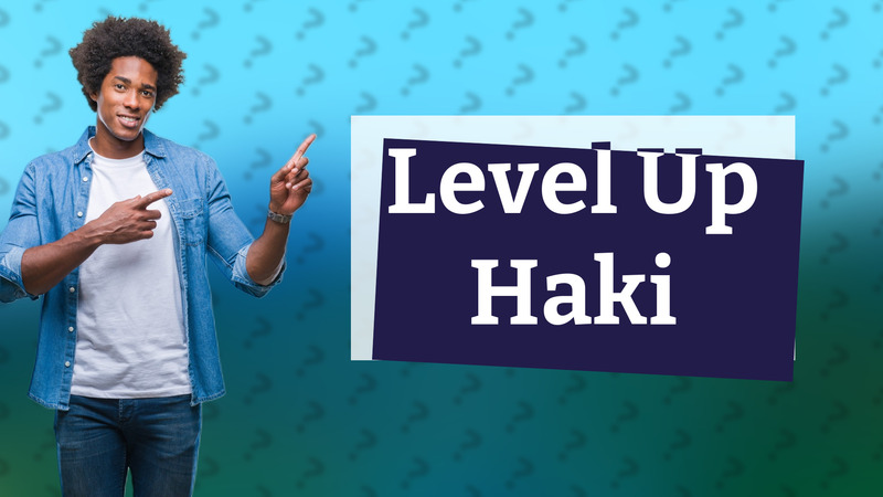 Level Up Haki