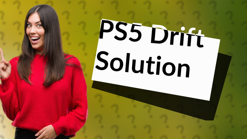 PS5 Drift Solution