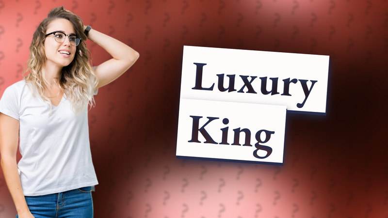 Luxury King