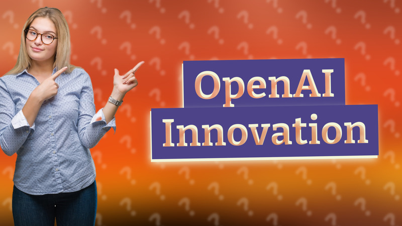 OpenAI Innovation