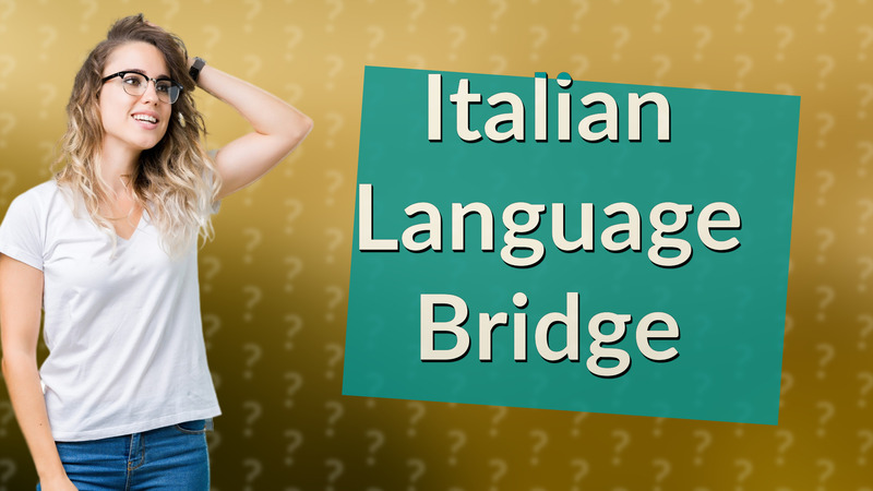 Italian Language Bridge