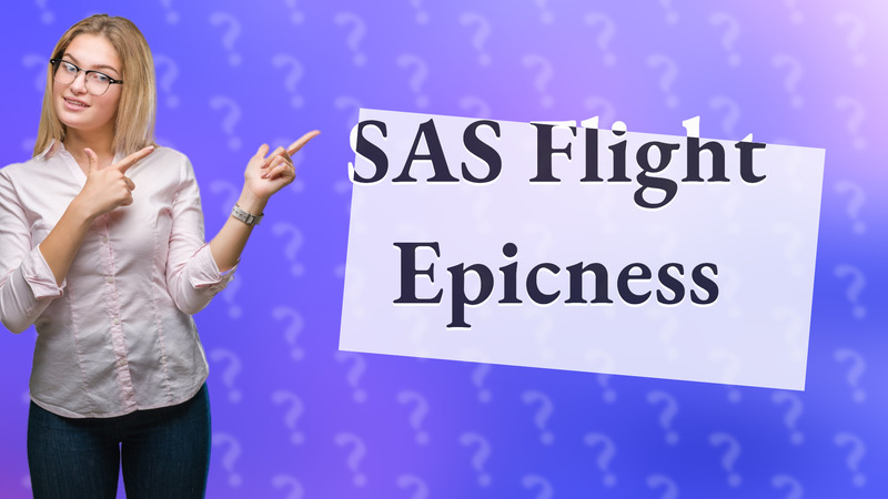 SAS Flight Epicness