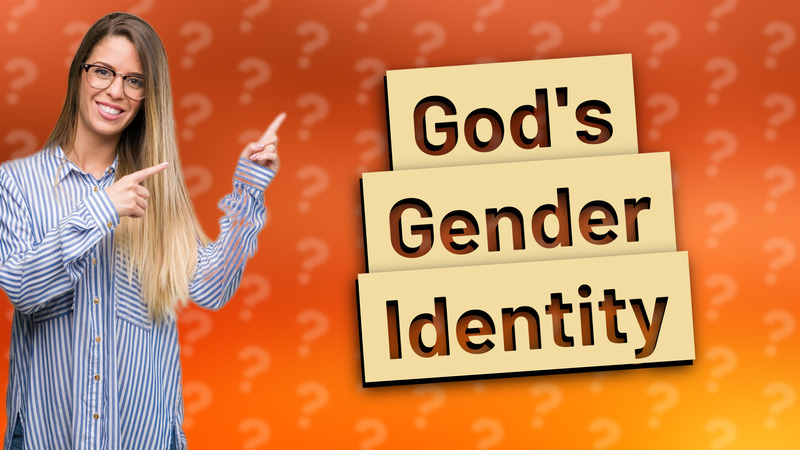 God's Gender Identity