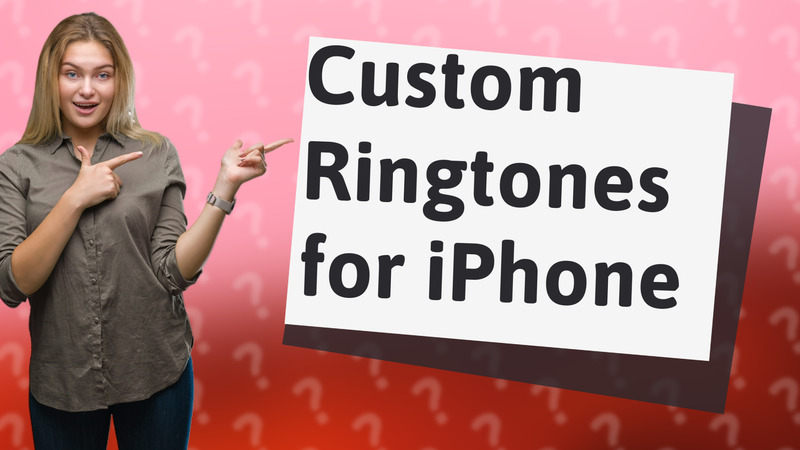 Custom Ringtones for iPhone
