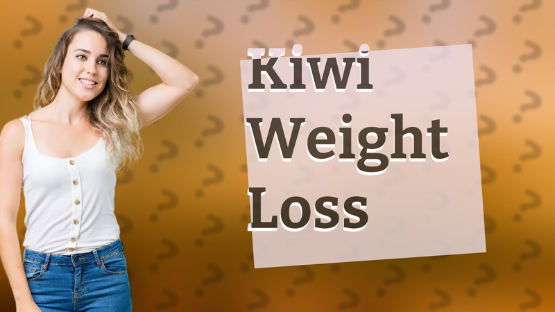 Kiwi Weight Loss