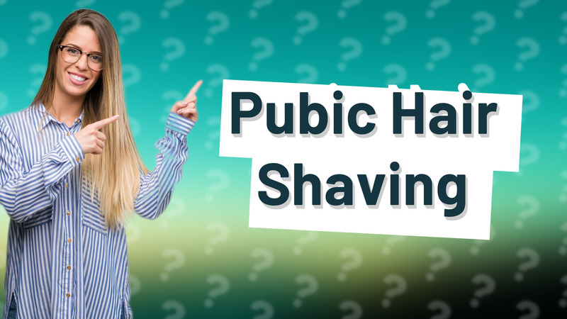 Pubic Hair Shaving