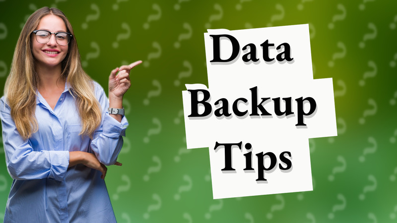 Data Backup Tips