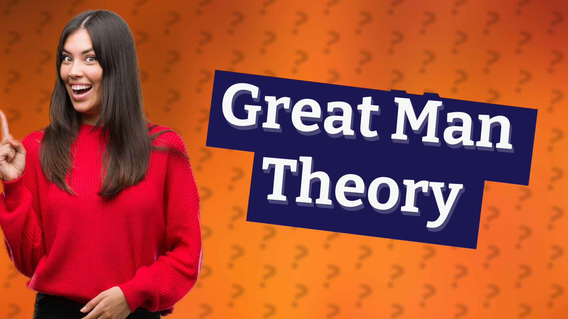 Great Man Theory