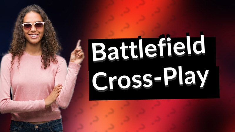 Battlefield Cross-Play