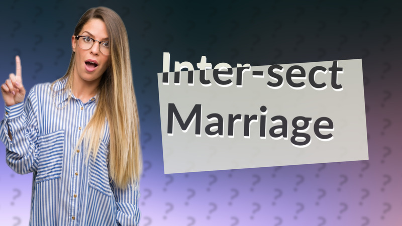 Inter-sect Marriage