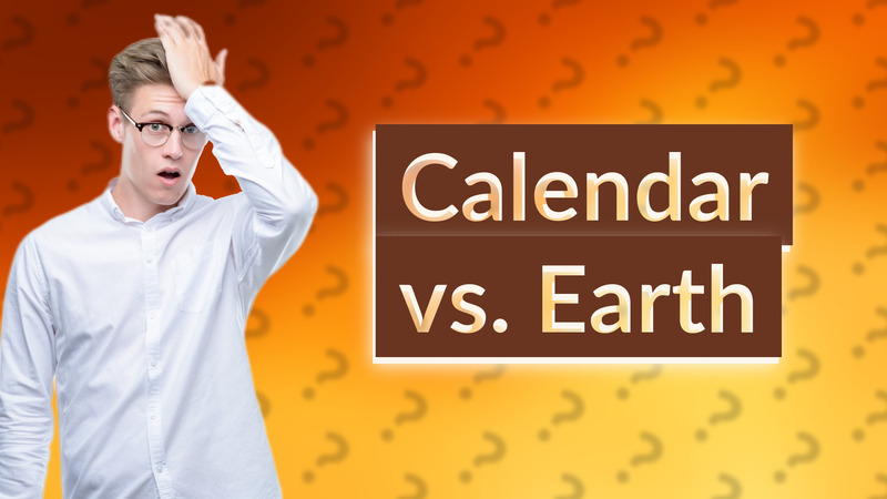 Calendar vs. Earth
