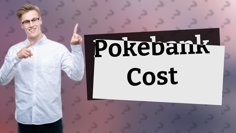 Pokebank Cost