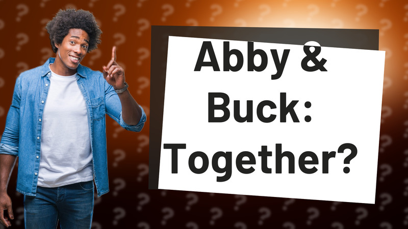 Abby & Buck: Together?