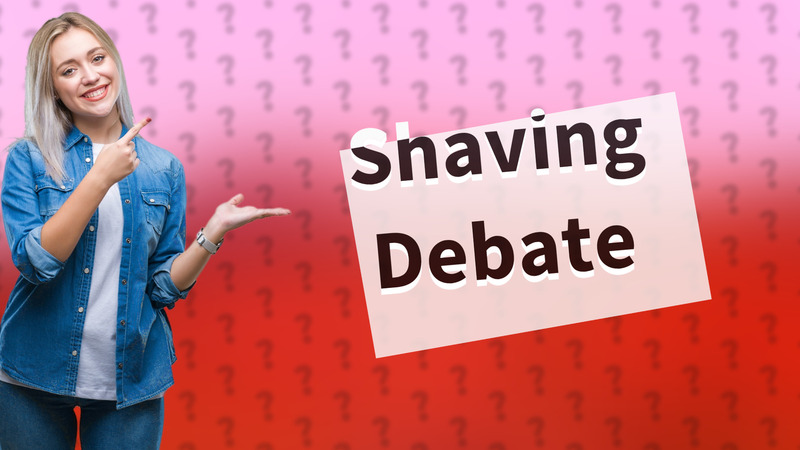 Shaving Debate