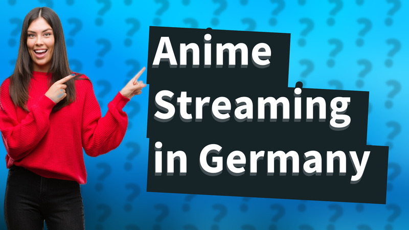 Anime Streaming in Germany