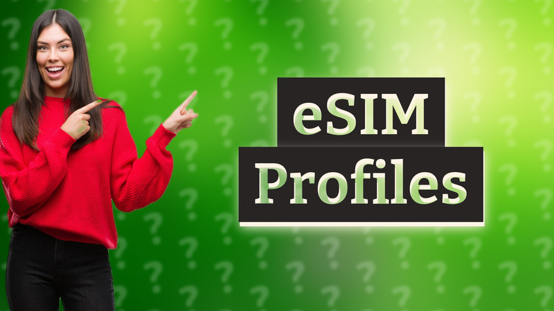 eSIM Profiles