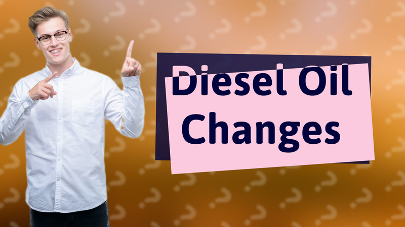 Diesel Oil Changes