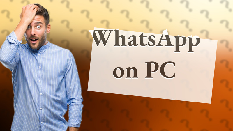 WhatsApp on PC