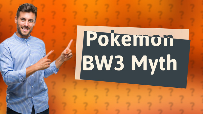 Pokemon BW3 Myth