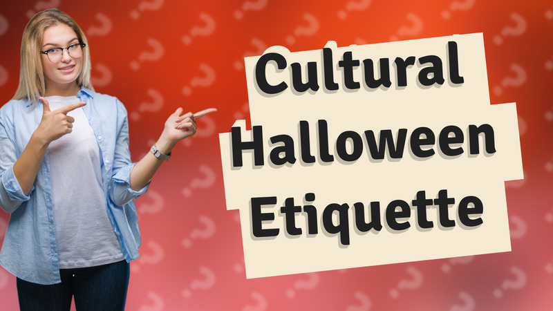 Cultural Halloween Etiquette