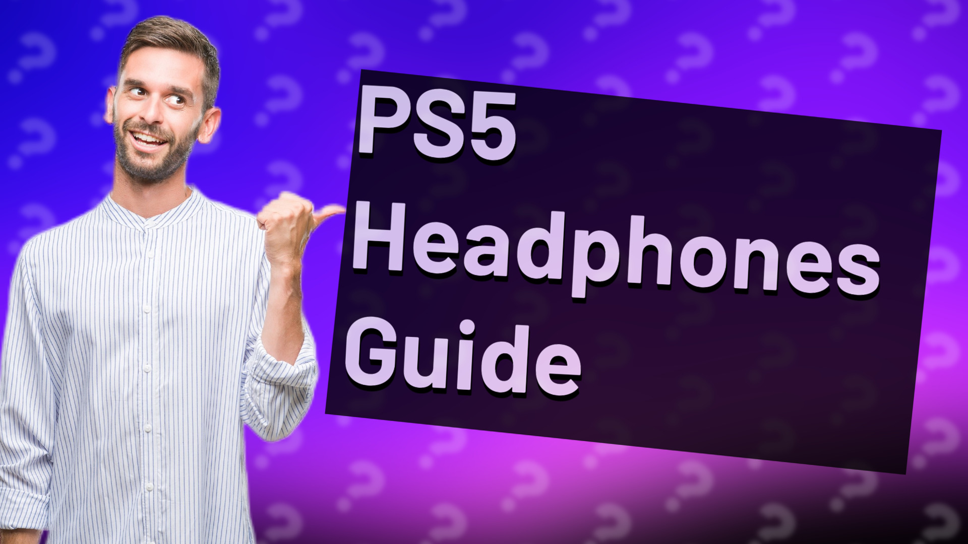 PS5 Headphones Guide