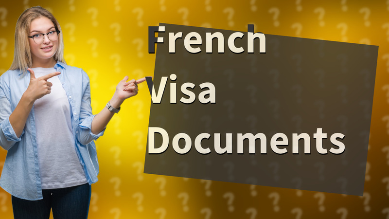 French Visa Documents