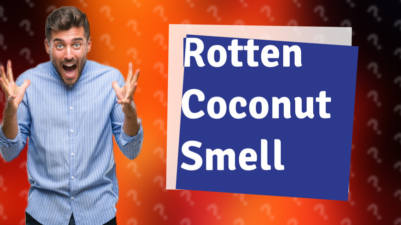 Rotten Coconut Smell