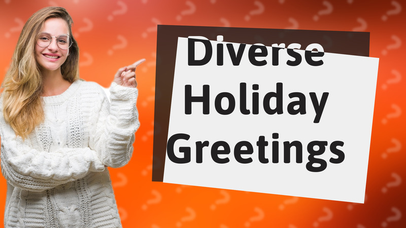 Diverse Holiday Greetings