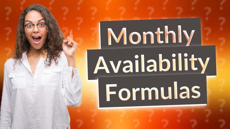Monthly Availability Formulas