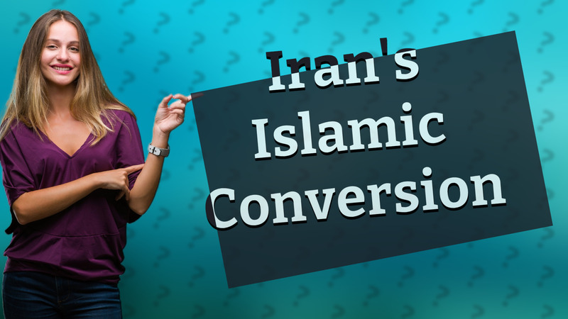Iran's Islamic Conversion