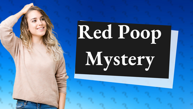Red Poop Mystery