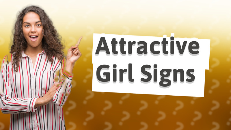 Attractive Girl Signs