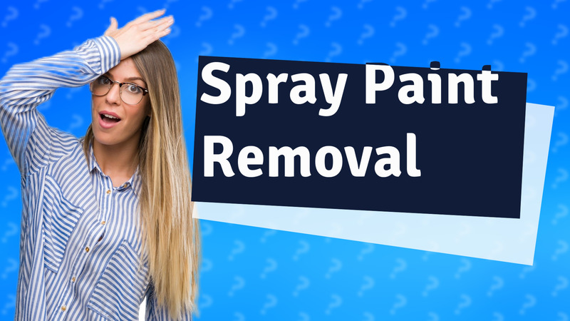 Spray Paint Removal