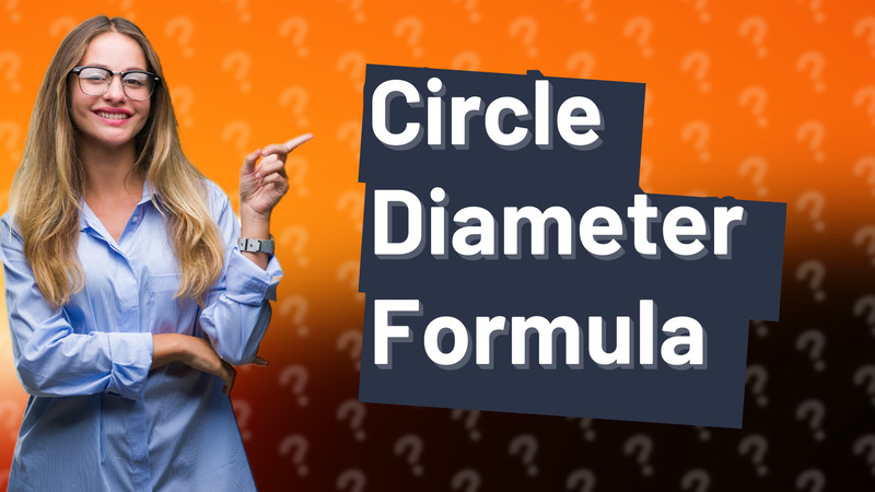 Circle Diameter Formula