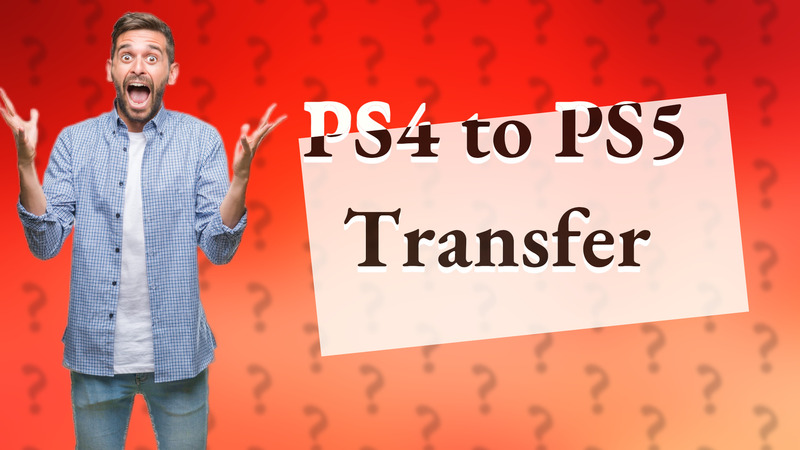 PS4 to PS5 Transfer