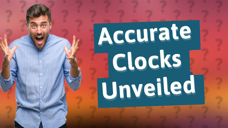 Accurate Clocks Unveiled