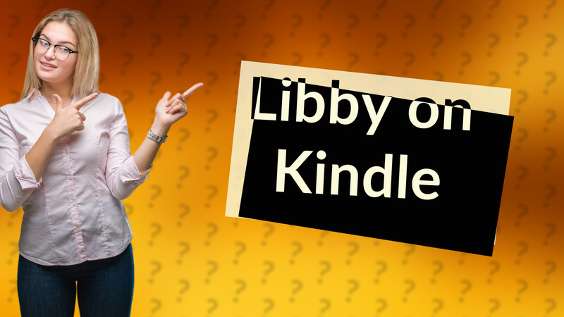 Libby on Kindle