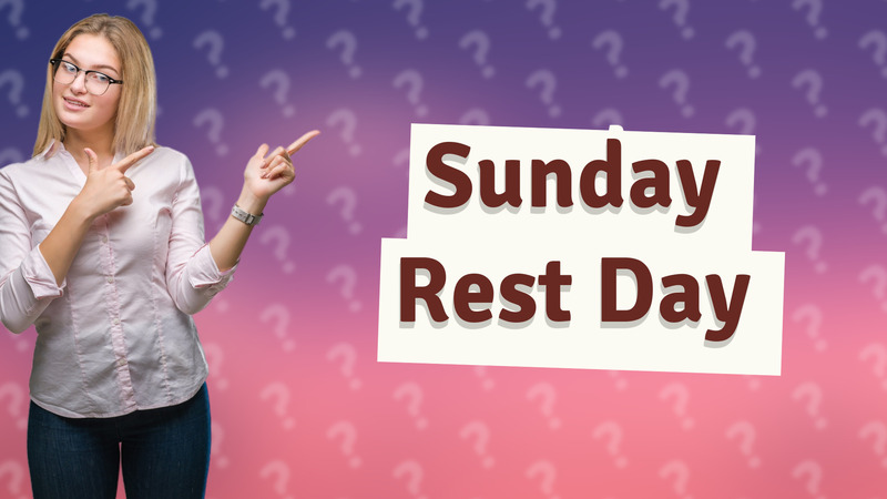 Sunday Rest Day
