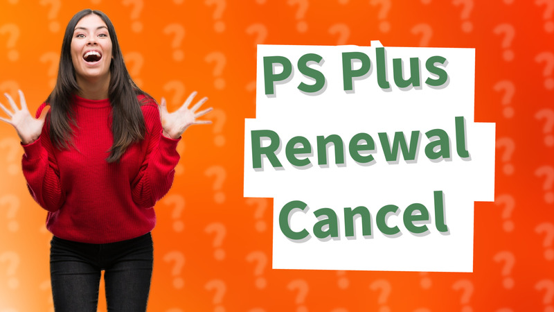 PS Plus Renewal Cancel