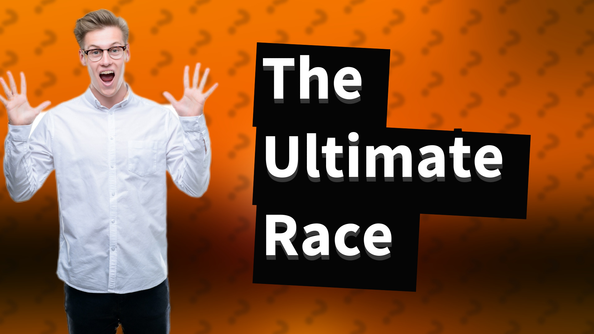 The Ultimate Race