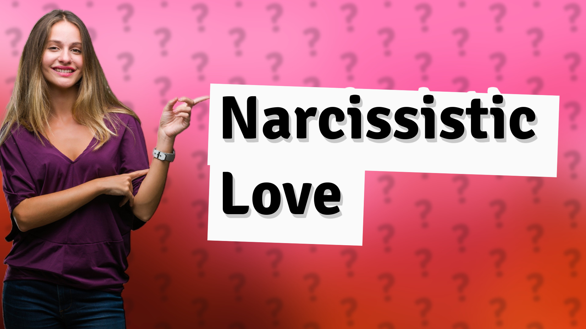 Narcissistic Love