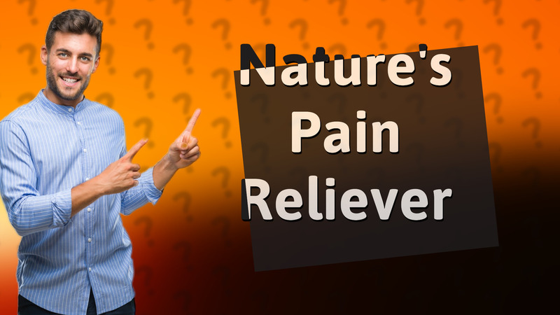 Nature's Pain Reliever