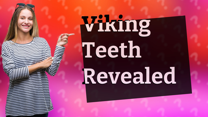 Viking Teeth Revealed
